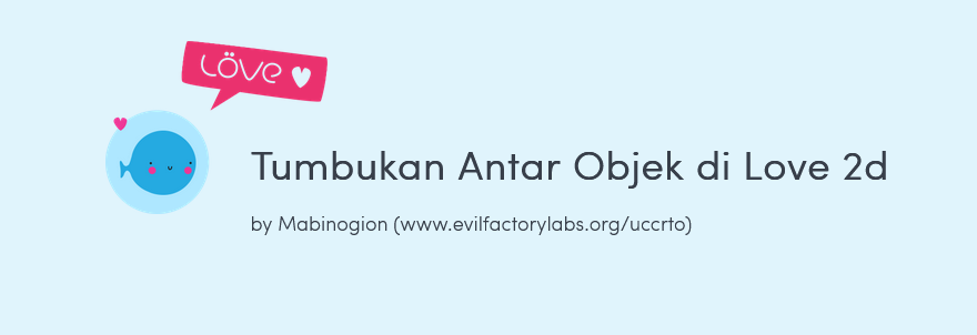 Cover image for Tumbukan Antar Objek di Love2D